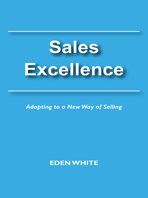 Title details for Sales Excellence by Eden White - Available